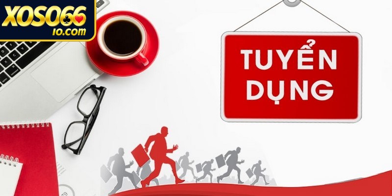 Nhiều vị trí tuyển dụng XOSO66 cho ứng viên lựa chọn